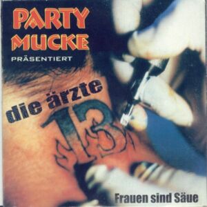 Partymucke präsentiert: Frauen sind Säue